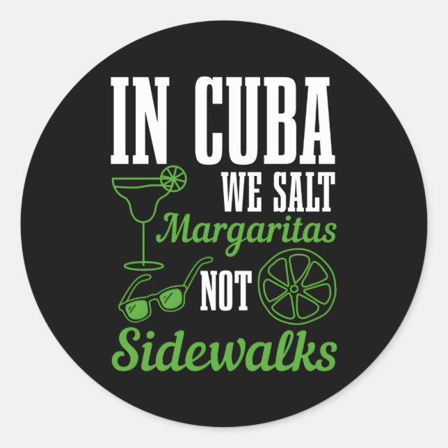 In Kuba heizen wir Margaritas nicht Sidewalks Urla Runder Aufkleber (Vorderseite)