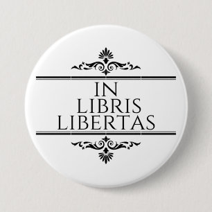 In Libris Libertas - in Books Freedom Button