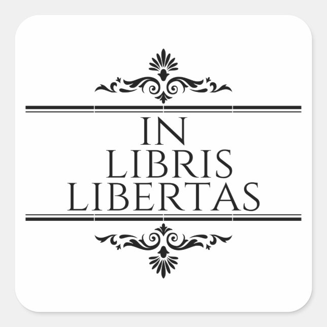 In Libris Libertas - in Books Freedom Quadratischer Aufkleber (Vorderseite)