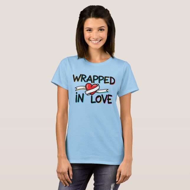 In Liebe Eingehüllt T-Shirt (Vorne ganz)