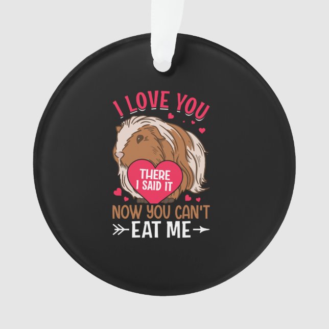 In Liebe, jetzt kannst du mich nicht essen Ornament (Vorderseite)