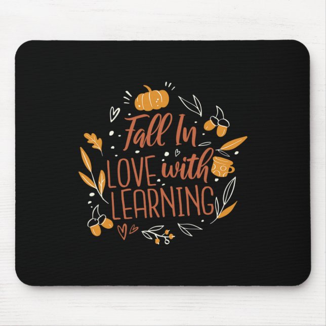 In Liebe mit dem Lernen Herbstlehrer fallen Mousepad (Vorne)