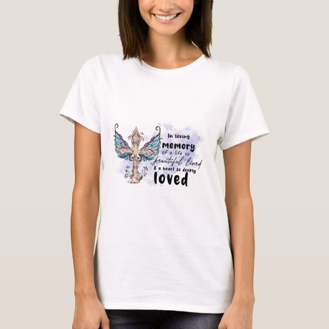 In liebevoller Erinnerung an ein so schönes Leben T-Shirt (Vorderseite)