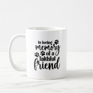 In liebevoller Erinnerung an einen treuen Freund G Kaffeetasse