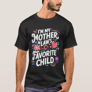 in Lieblingskind meiner Schwiegermutter Eltern Lus T-Shirt