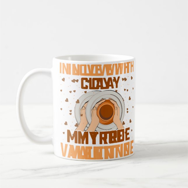 In Love With Clay My True Valentine - Ceramic Arti Kaffeetasse (Links)