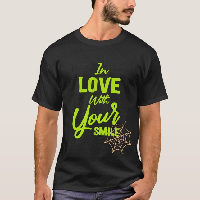 In love with your smile T-Shirt (Vorderseite)