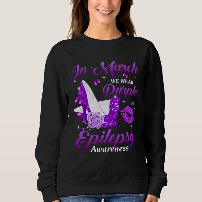 In March We Wear Purple High Heel Epilepsy awarene Sweatshirt (Vorderseite)