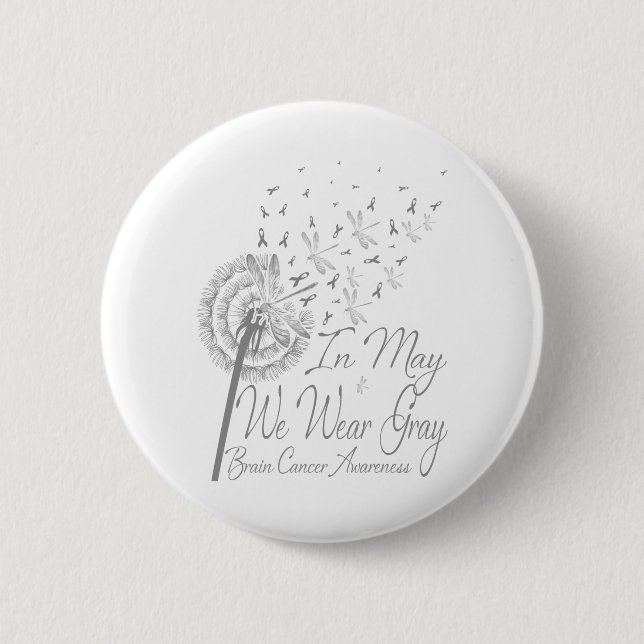 In May We Wear Gray Brain Cancer Awareness Button (Vorderseite)