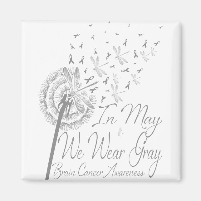 In May We Wear Gray Brain Cancer Awareness Magnet (Vorne)