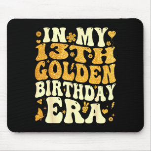 In meinem 13. goldenen Geburtstagszeitalter Mädche Mousepad