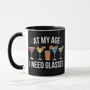 In meinem Alter brauche ich eine Brille Lustiger W Tasse