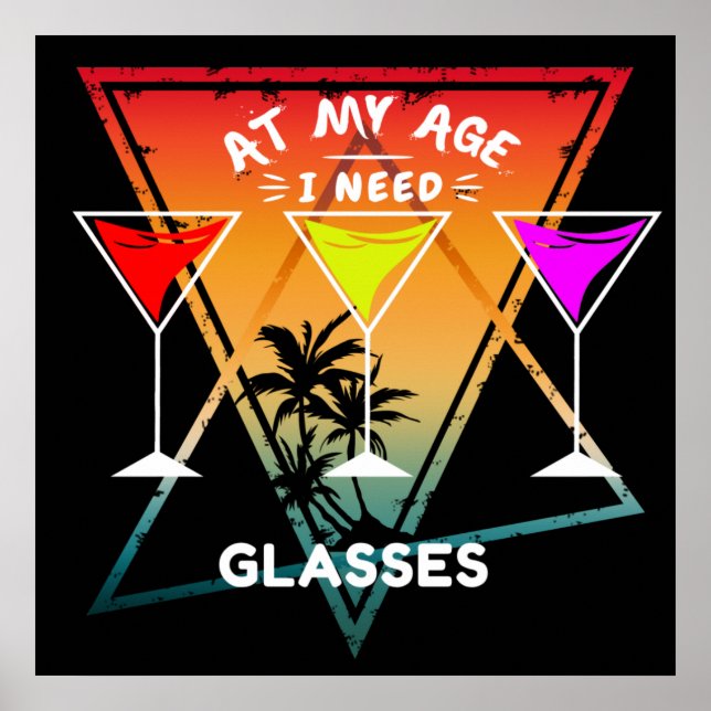 IN MEINEM ALTER BRAUCHE ICH GLASSEN POSTER (Vorne)