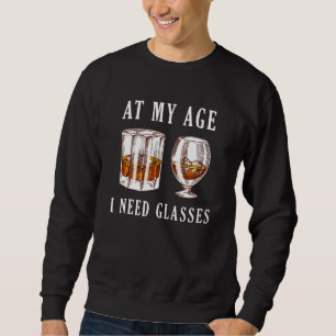 In meinem Alter brauchen wir eine Brille Whiskey M Sweatshirt