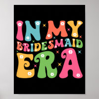 In meinem Bridesmaid Era Bride Squad Groovy Team B