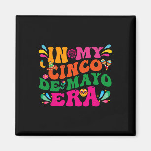 In meinem Cinco de Mayo Era Groovy Nacho Durchschn Magnet