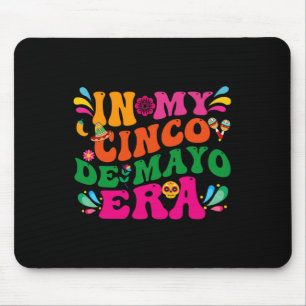 In meinem Cinco de Mayo Era Groovy Nacho Durchschn Mousepad