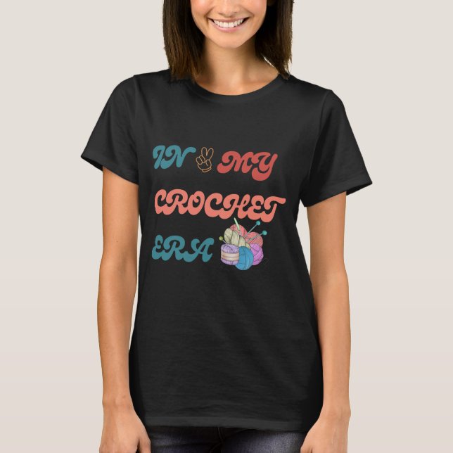 In meinem Crochet-Zeitalter Shirt "Crafter Mama Ge (Vorderseite)