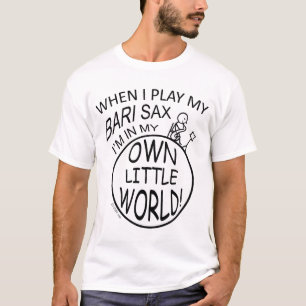 In meinem eigenen kleinen Weltbari-Saxophon T-Shirt