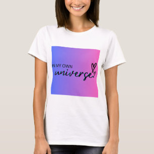 In meinem eigenen Universum-T - Shirt