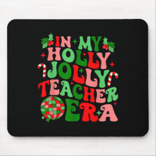 In meinem Holly Xmas Jolly Lehrer Era Lehrerin Vib Mousepad
