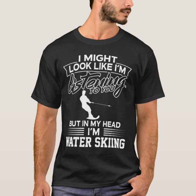 In meinem Kopf bin ich Wasserski T-Shirt (Vorderseite)