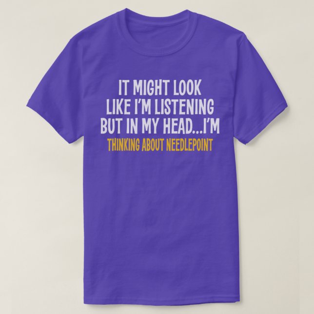 IN MEINEM KOPF IM DENKEN ÜBER NEEDLEPOINT FUNNY SA T-Shirt (Design vorne)