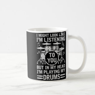 In meinem Kopf spiele ich meine Trommeln Lustiger Kaffeetasse
