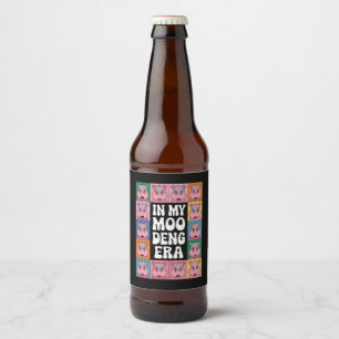 In meinem Moo Deng Era Moo Deng Hippo Lover Bierflaschenetikett