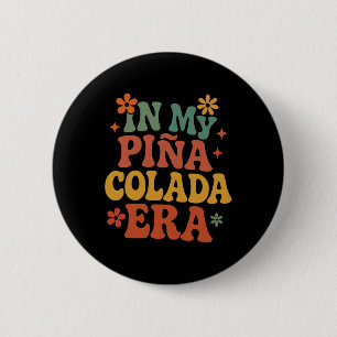 In Meinem Pina Colada Era Shirt Lustiges Kreuzfahr Button