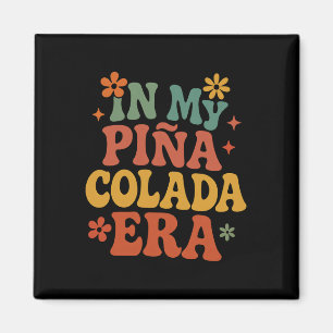 In Meinem Pina Colada Era Shirt Lustiges Kreuzfahr Magnet
