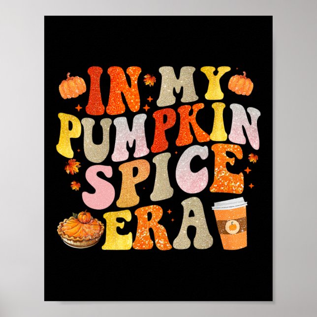 In meinem Pumpkin Gewürz Era Funny Groovy Fall Vib Poster (Vorne)