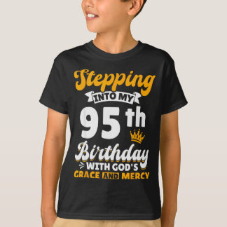In meinen 95. Geburtstag mit Gottes Gnade und T-Shirt