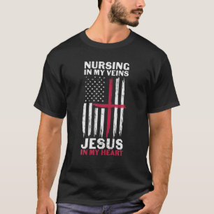 In meinen Adern Jesus in meinem Herzen Krankenpfle T-Shirt