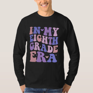 In meiner Achten Klasse Era Groovy 8. Klasse zurüc T-Shirt