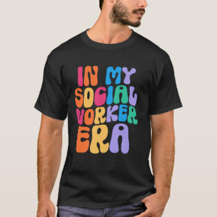 In meiner Ära als Sozialarbeiterin Frauen Lustig S T-Shirt