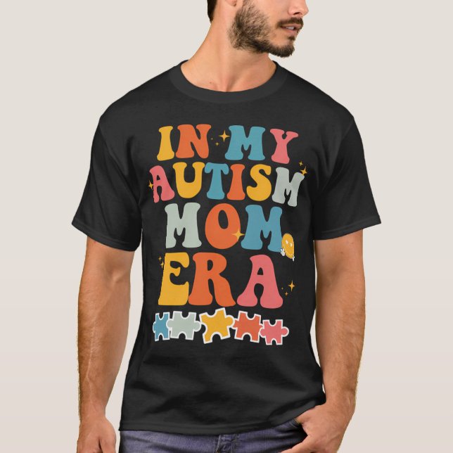 In meiner Ära der Autismus-Mama - Zeitalter der Ne T-Shirt (Vorderseite)