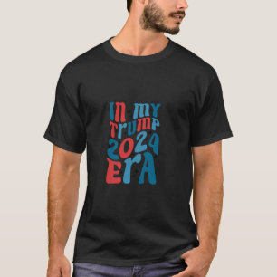 In meiner Ära Trump 2024 nimmt Groovy Amerika zurü T-Shirt