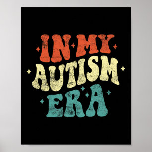 In meiner Autismusepoche Lustiges Autismusbwusstse Poster