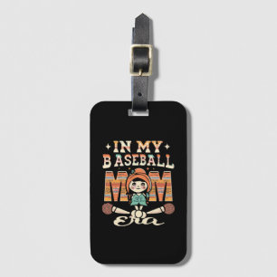 In meiner Baseball-Mom-Ära Gepäckanhänger