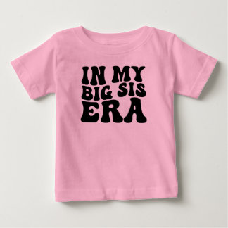 In meiner Big Sis-Ära, lustiges Kleinkind, trendy Baby T-shirt