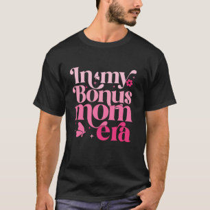 In meiner Bonus Mama Zeitalter Retro Mama Leben Mu T-Shirt