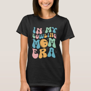 In meiner Bowling Mama feiert Era den Muttertag T-Shirt