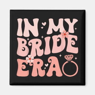 In meiner Bride Era Groovy Junggeselinnen-Abschied Magnet