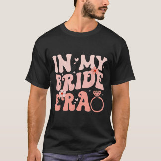 In meiner Bride Era Groovy Junggeselinnen-Abschied T-Shirt