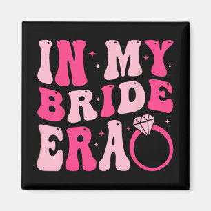 In meiner Bride Era Groovy Verlobung Wedding Bache Magnet