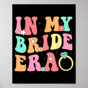 In meiner Bride Era Groovy Wedding Verlobung Bache Poster