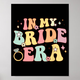 In meiner Bride Era Groovy Wedding Verlobung Bache Poster