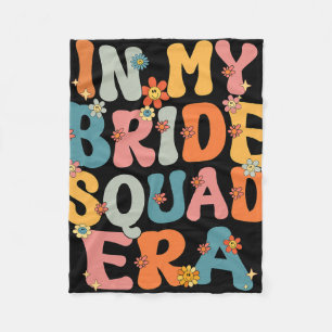 In meiner Bride Squad Era Groovy Bride Squad Bache Fleecedecke