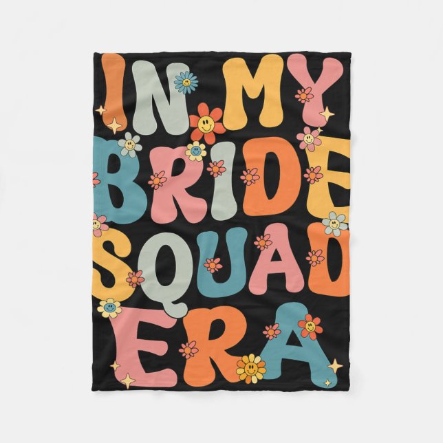 In meiner Bride Squad Era Groovy Bride Squad Bache Fleecedecke (Vorderseite)